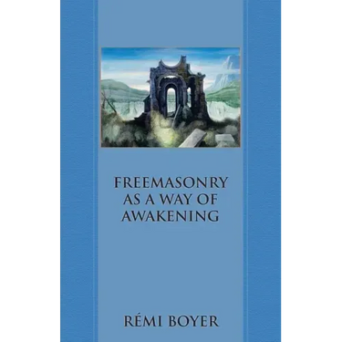 Freemasonry as a Way of Awakening