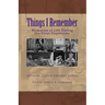Things I Remember: Memories of Life During the Great Depression
