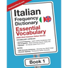 Italian Frequency Dictionary - Essential Vocabulary: 2500 Most Common Italian Words