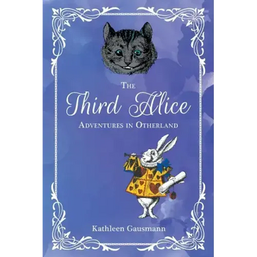 The Third Alice: Adventures in Otherland