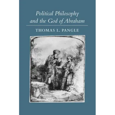 Political Philosophy and the God of Abraham