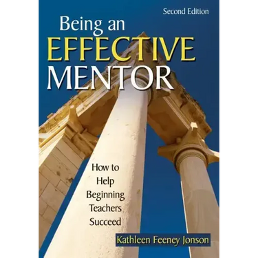 Being an Effective Mentor: How to Help Beginning Teachers Succeed