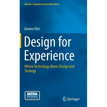 Design for Experience: Where Technology Meets Design and Strategy