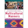Multicultural Manners: Essential Rules of Etiquette for the 21st Century