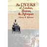 The DYERS of London, Boston, & Newport