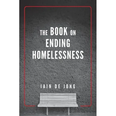 The Book on Ending Homelessness