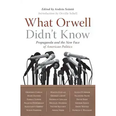 What Orwell Didn't Know