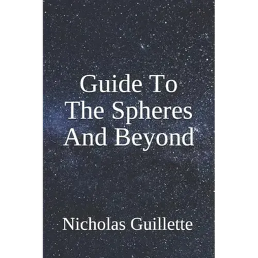 Guide To The Spheres And Beyond