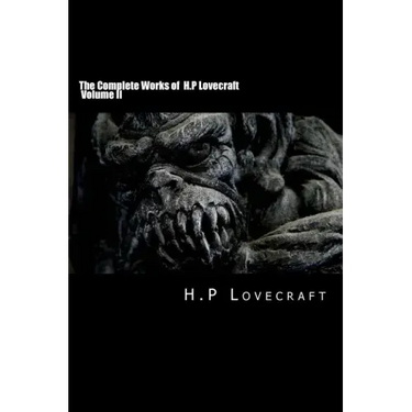 The Complete Works of H.P Lovecraft Volume II