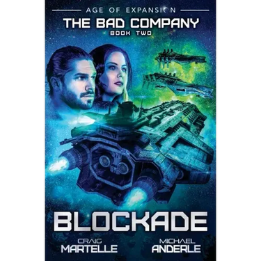 Blockade: The Bad Company Book 2