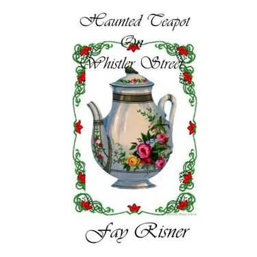 Haunted Teapot On Whistler Street