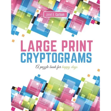 Large Print Cryptograms: A puzzle book for happy days