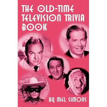 The Old-Time Television Trivia Book