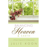 Balancing Heaven and Earth