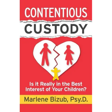 Contentious Custody: Is It Really in the Best Interest of Your Children?