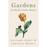 Gardens for Small Country Houses