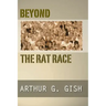 Beyond the Rat Race