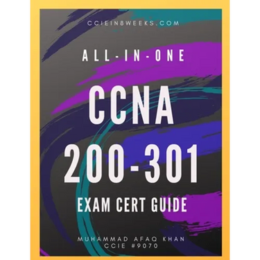 All-In-One CCNA 200-301: Exam Cert Guide