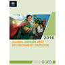 Global Gender and Environment Outlook 2016