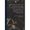 The Relevance of Kahneman and Tversky's Concept of Framing to Organization Behavior