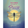 The Power of the Pause: A Course & Workbook towards Greater Mind-Body Connection and Improved Resilience