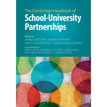 The Cambridge Handbook of School-University Partnerships