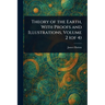 Theory of the Earth, With Proofs and Illustrations, Volume 2 (of 4)
