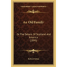An Old Family: Or The Setons Of Scotland And America (1899)