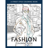 FASHION COLORING BOOK - Vol.2: A Street-Style Coloring Book for fashion lovers