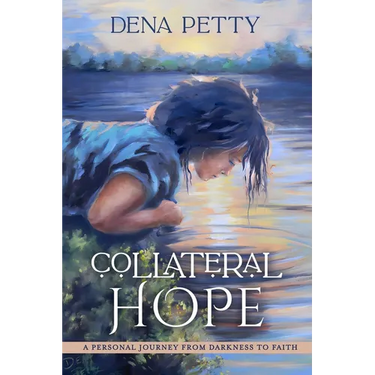 Collateral Hope: A Personal Journey From Darkness to Faith
