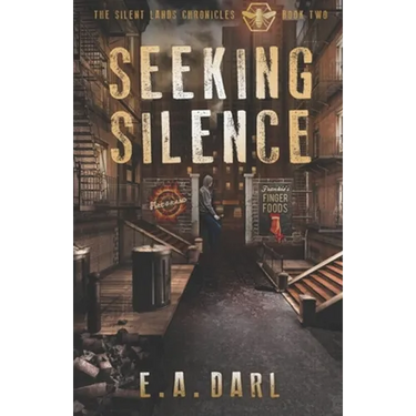 Seeking Silence: The Silent Lands Chronicles Book Two