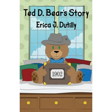 Ted D. Bear's Story