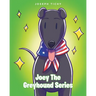 Joey The Greyhound Series
