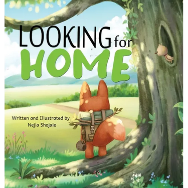 Looking for Home; A Heartwarming Tale of a Fox's Journey: A Heartwarming Tale of a Fox's Journey