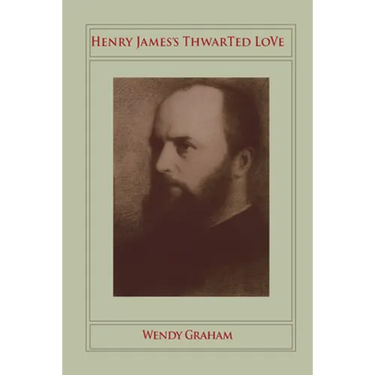 Henry Jamesâ (Tm)S Thwarted Love