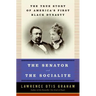 The Senator and the Socialite: The True Story of America's First Black Dynasty