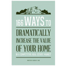 166 Ways to Dramatically Improve the Value of your Home