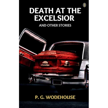 Death At The Excelsior, And Other Stories