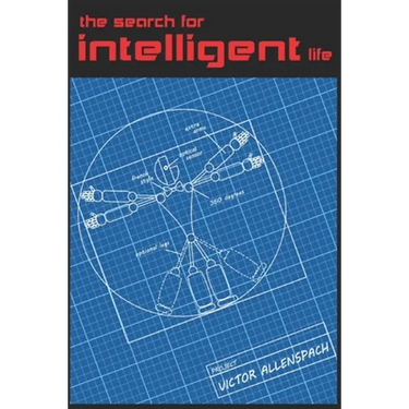 The Search For Intelligent Life