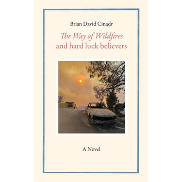 The Way of Wildfires and Hard Luck Believers