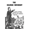 The Granger Movement: A Study of Agricultural Organization and Its Political, Economic, and Social Manifestations, 1870-1880