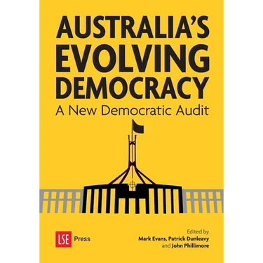 Australia's Evolving Democracy: A New Democratic Audit