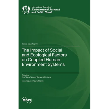 The Impact of Social and Ecological Factors on Coupled Human-Environment Systems