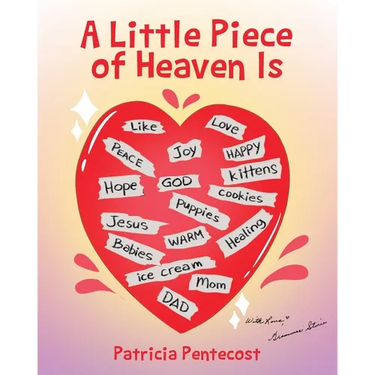 A Little Piece of Heaven Is