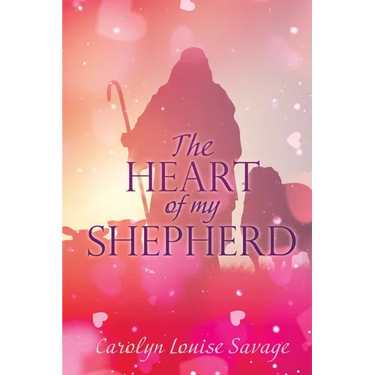 The Heart of My Shepherd