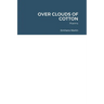 Over Clouds of Cotton: Poems