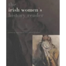 Irish Women's History Reader