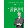 Meetings That Get Results