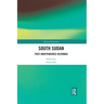 South Sudan: Post-Independence Dilemmas