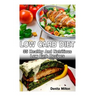 Low Carb Diet: 35 Healthy And Nutritious Low Carb Recipes: (slow cooker recipes for easy meals, slow cooker chicken recipes, slow coo